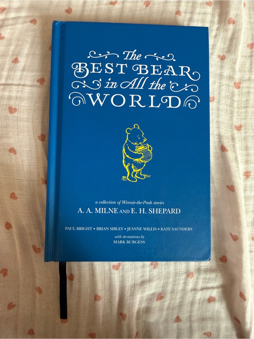 The Best Bear in All the World Hardcover - 90th Anniversary Winnie-the-Pooh